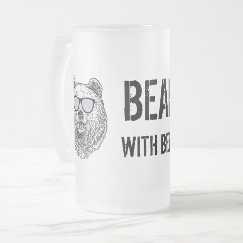 Custom BEAR WITH BEER Men Funny Gag Gift for Him Frosted Glass Beer Mug