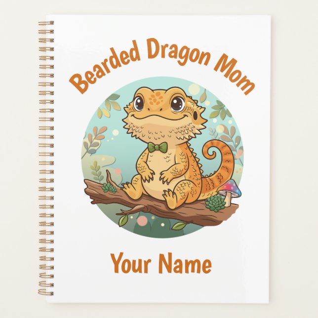 Custom Bearded Dragon Mom Planner (Front)