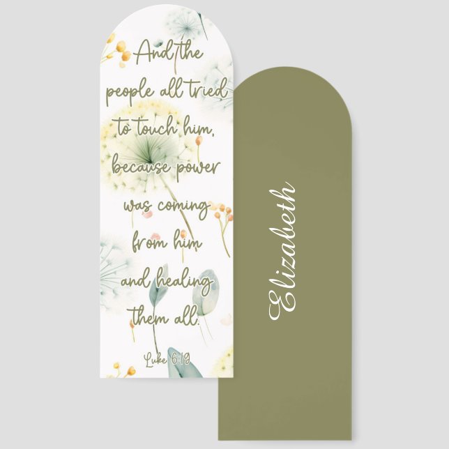 Custom Beautiful Floral Bible Verse Luke 6:19 Bookmarks (Front & Back)