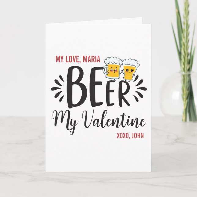 CUSTOM Beer My Valentine or Any Proposal Funny Card (Front)