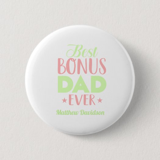 Custom Best Bonus Dad Ever Typography
