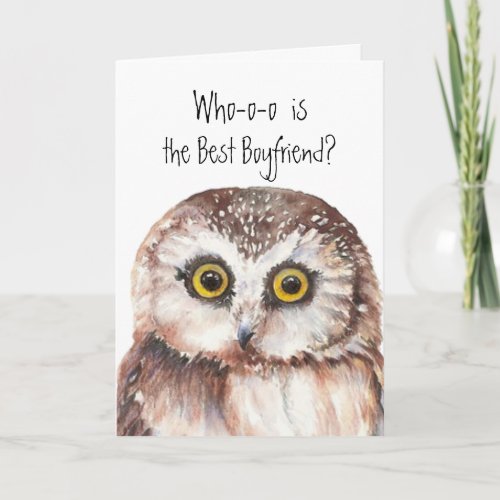 Custom Best Boyfriend Cute Owl Humor Card