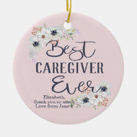 Custom Best Caregiver Ever Appreciation