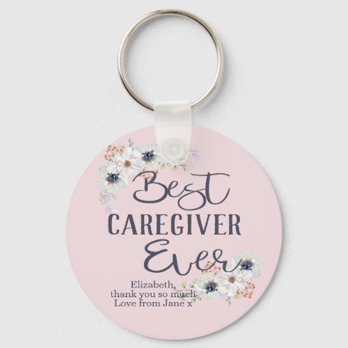 Custom Best Caregiver Ever Appreciation Keychain