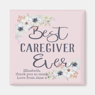 Custom Best Caregiver Ever Appreciation Magnet