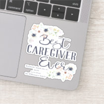 Custom Best Caregiver Ever Appreciation Sticker