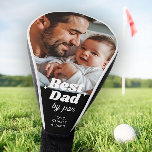 Custom Best Dad By Par Retro Cool Photo Golf Head Cover