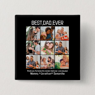 Custom Best Dad Ever Fathers Day 9 Photo Collage Button