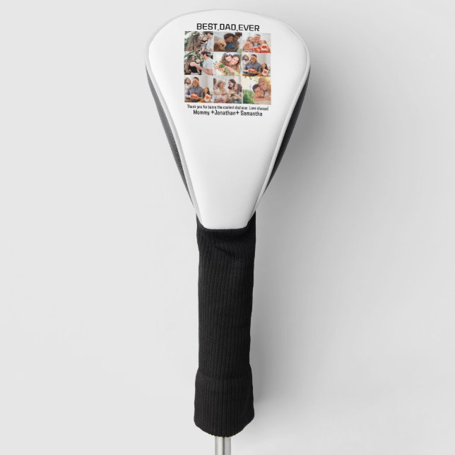 Custom Best Dad Ever Fathers Day 9 Photo Collage Golf Head Cover (Front)