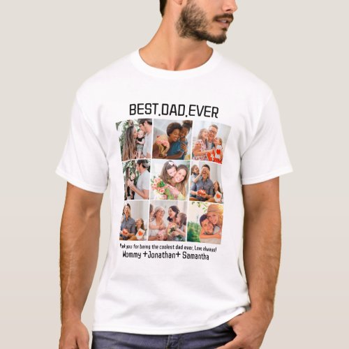 Custom Best Dad Ever Fathers Day 9 Photo Collage T_Shirt