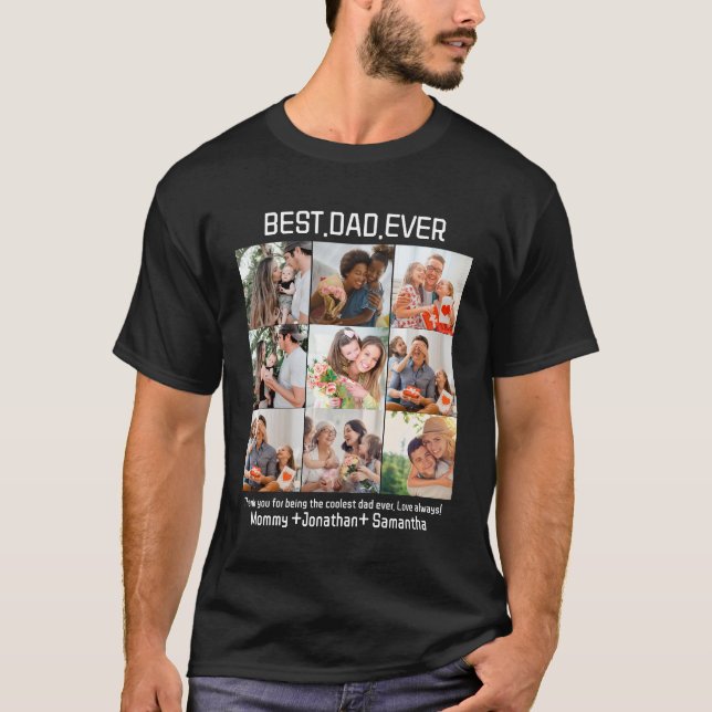 Custom Best Dad Ever Fathers Day 9 Photo Collage T-Shirt (Front)