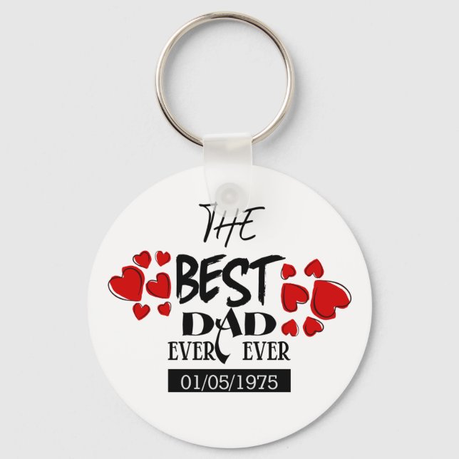 custom best dad ever Father's Day Keychain (Front)