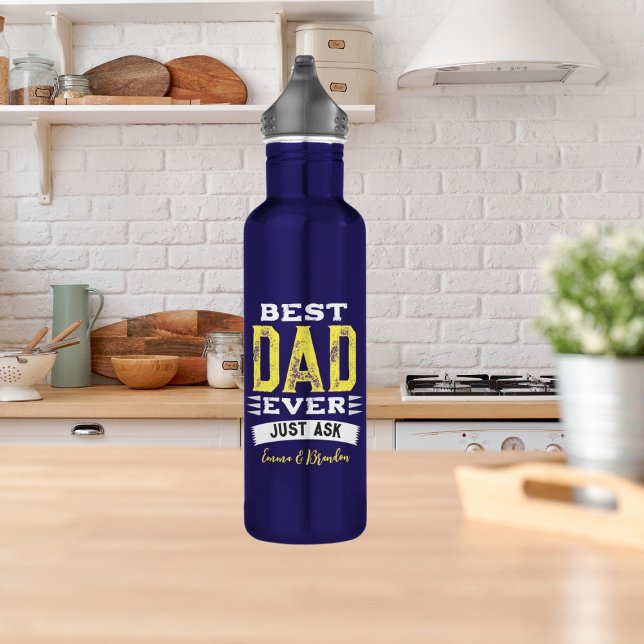 Custom Best Dad Papa Father Ever Just Ask Funny Stainless Steel Water Bottle (Creator Uploaded)