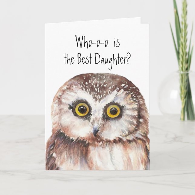 Custom Best Daughter Cute Owl Humor Card (Front)