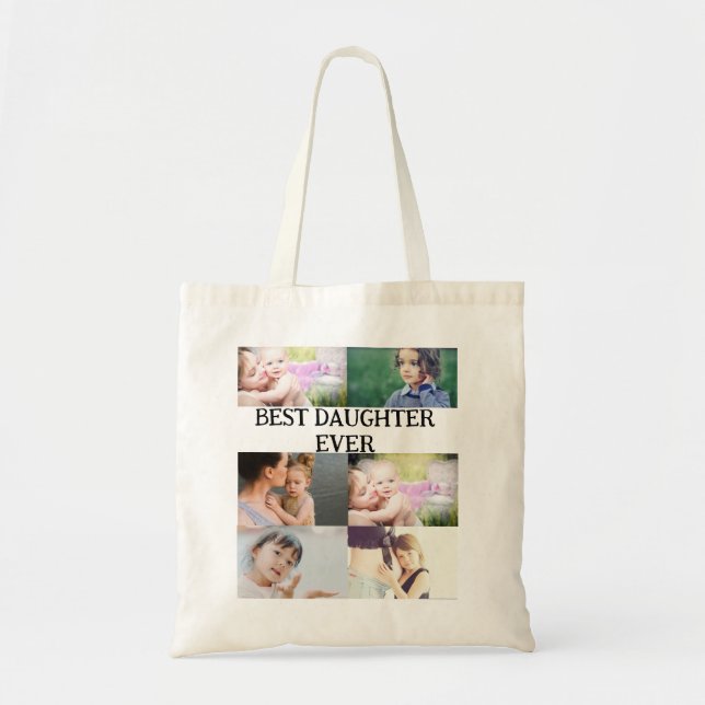 Custom Best Daughter Ever 6 photo collage    Tote Bag (Front)