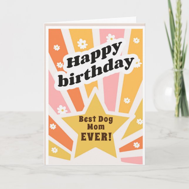 Custom Best Dog Mom Ever Birthday Card (Front)