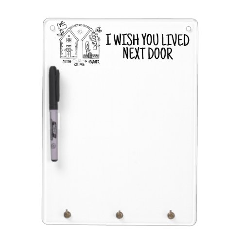 Custom Best Friend Gift I Wish You Lived Next Door Dry Erase Board