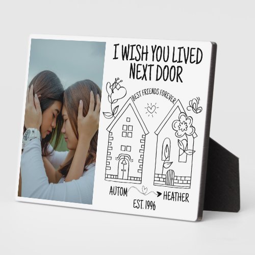 Custom Best Friend Gift I Wish You Lived Next Door Plaque