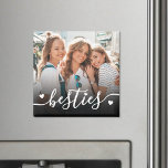 Custom Best Friends Photo Keepsake Magnet<br><div class="desc">Create a custom keepsake with this personalized one-sided square magnet. It features space for one favorite photo with the word "besties" written across the bottom in a flowing script font, accented by a few small heart details. A subtle black gradient sits behind the text to help it stand out without...</div>
