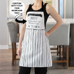 Custom, Best in Town, Black and White Stripes Apron<br><div class="desc">Add your own text in all text sections and make this apron your very own design! Beautiful apron with black banner on top where you can add your name, business name or family name. Use rest of text sections to personalize with your own text, ours is simply an example (i.e...</div>