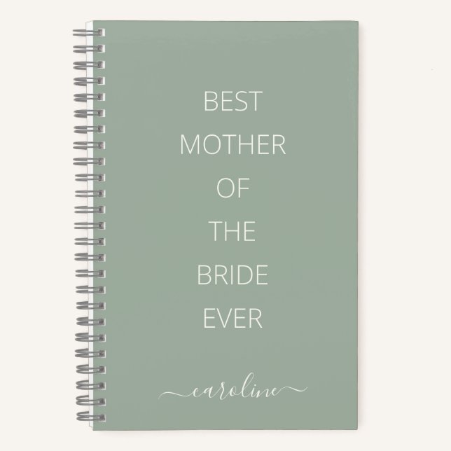 Custom Best Mother of the Bride Modern Dusty Sage Notebook (Front)