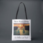 Custom Best Nana Ever Photo  Tote Bag<br><div class="desc">Let Mom know how very special she is to you and your family: Best Nana Ever/Love William and Sophie. Personalize and customize with a favorite photo and grandchildren's names. You can change the text. For Mother's Day,  Christmas,  or Birthday.</div>