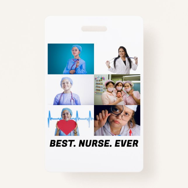 Custom Best Nurse Ever 6 photo collage  Badge (Front)