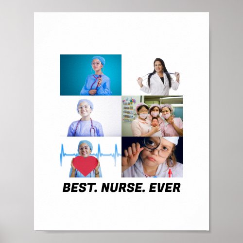 Custom Best Nurse Ever 6 photo collage  Poster