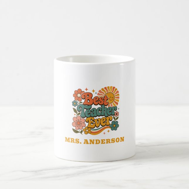 Custom Best Teacher Ever Floral Retro Name Coffee Mug (Center)