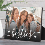Custom Besties Best Friends Photo Plaque<br><div class="desc">Create a custom keepsake with this personalized photo home decor display. The front features your favorite photo with the word "besties" written across the bottom in a flowing script font, accented by a few small heart details. A subtle black gradient sits behind the text to help it stand out without...</div>