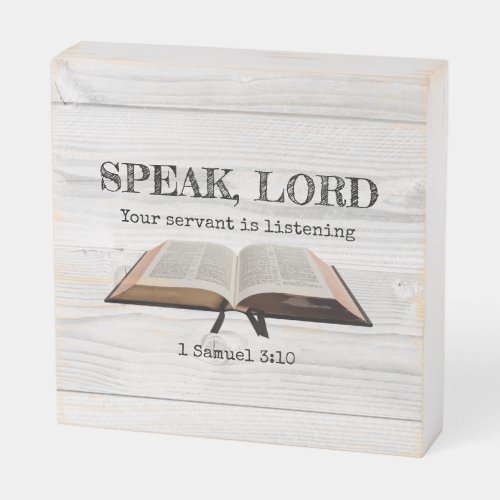 Custom Bible SPEAK LORD Rustic Christian Wooden Box Sign