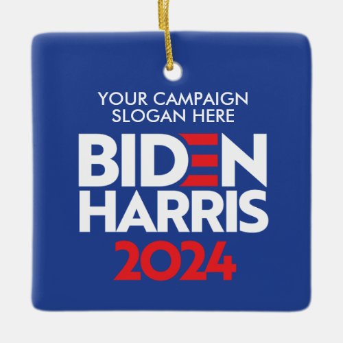 Custom Biden Harris 2024 Campaign Slogan Ceramic Ornament