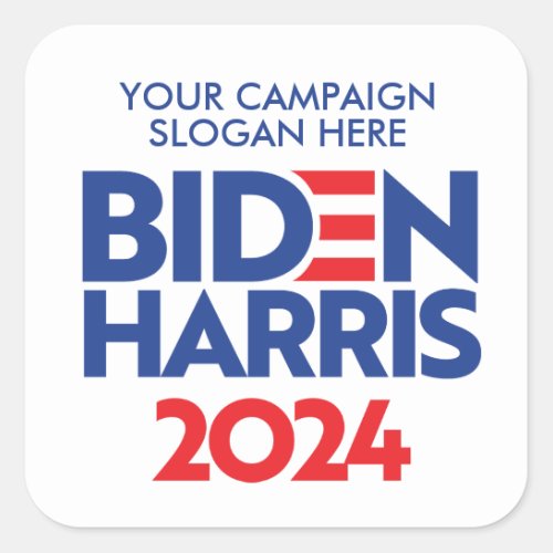 Custom Biden Harris 2024 Campaign Slogan Square Sticker