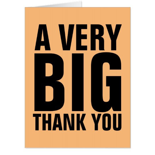 Custom Big Card, A VERY BIG THANK YOU Card | Zazzle.com