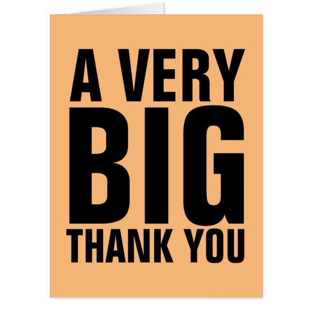 Custom Big Card, A VERY BIG THANK YOU Card (Front)