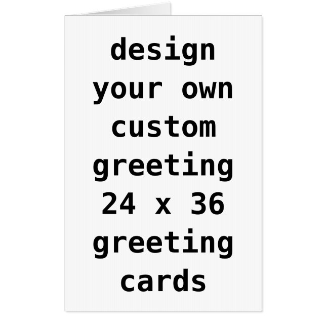Custom Big Card, Bigger (24" x 36") large cards (Front)
