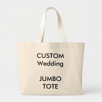 Custom Big Large Jumbo Shopping Tote Bag (natural) by PersonaliseMyWedding at Zazzle