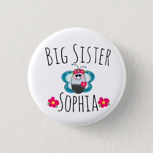Custom Big Sister Butterfly and flower Button