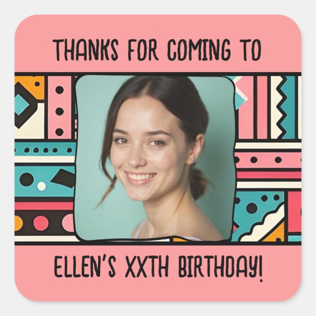 Custom Birthday Pic Name Any Age Geometric Pattern Square Sticker (Front)