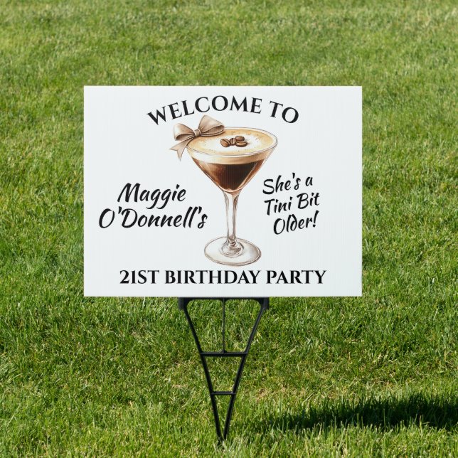 Custom Birthday Yard Sign 21st Espresso Martini (Insitu)