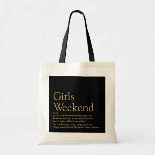 Custom Black And Gold Girls Weekend Definition Tote Bag
