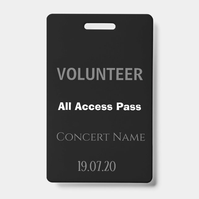 Custom Black Volunteer All Access Pass Concert  Badge (Front)