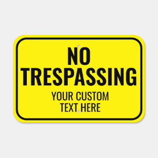 Custom Black yellow No Trespassing Outdoor Metal Sign