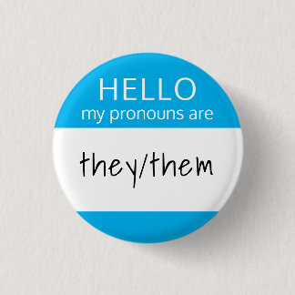 Custom Blank HELLO My Pronouns are Badge Button