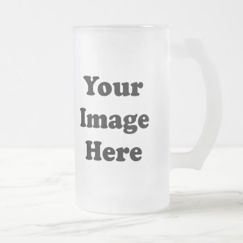 Custom Blank Template Frosted Glass Tankard Frosted Glass Beer Mug by stargiftshop at Zazzle