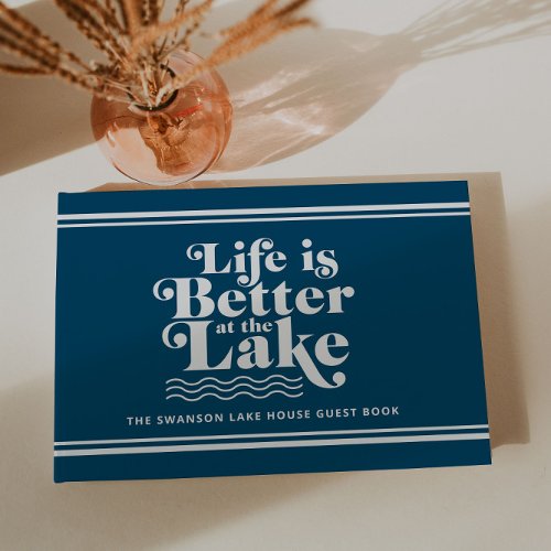 Custom Blue and White Life is Better at the Lake  Guest Book