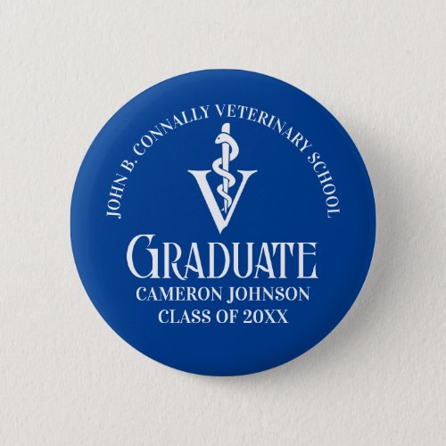 Custom Blue Veterinary School Graduation Party Button