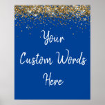 Custom Blue White & Gold Birthday Party Photo Prop Poster<br><div class="desc">sweet 16 quinceanera 40th 50th,  personalized 30th 21st 16th 15th,  25th fifteen sixteen twenty-fifth first,  sign prop son boy husband,  custom poster for photo booth,  twinkle glitter anniversary hen do,  bridal shower bach bachelorette weekend,  wedding reception graduation grad uni,  girl daughter wife birthday party,  30th royal blue white gold</div>