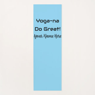 Custom Blue Yoga-na Do Great Inspirational Yoga Mat