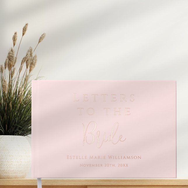 Custom Blush Pink Rose Gold Letters to the Bride  Foil Guest Book (Creator Uploaded)